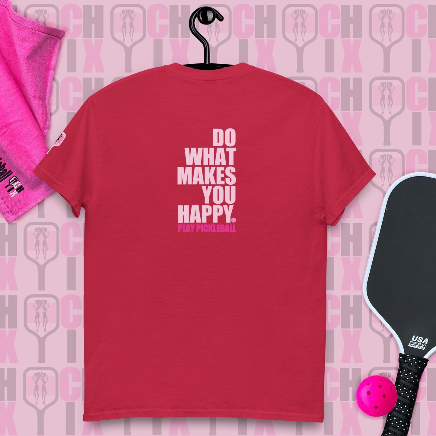 pickleball CHIX "Do What Makes you Happy, Play Pickleball" many color choices, Order "MATCHING partner SHIRTS"