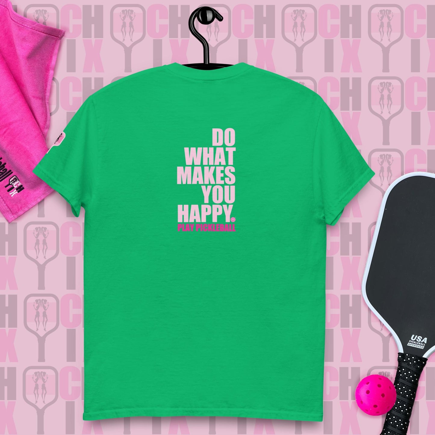 pickleball CHIX "Do What Makes you Happy, Play Pickleball" many color choices, Order "MATCHING partner SHIRTS"