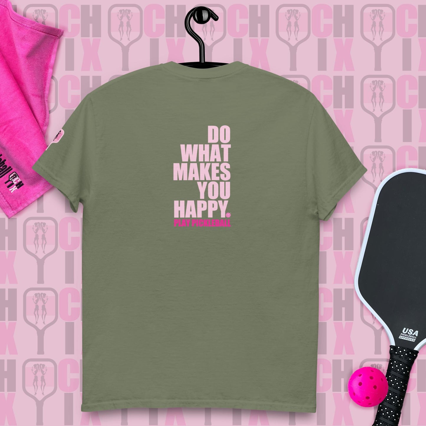 pickleball CHIX "Do What Makes you Happy, Play Pickleball" many color choices, Order "MATCHING partner SHIRTS"