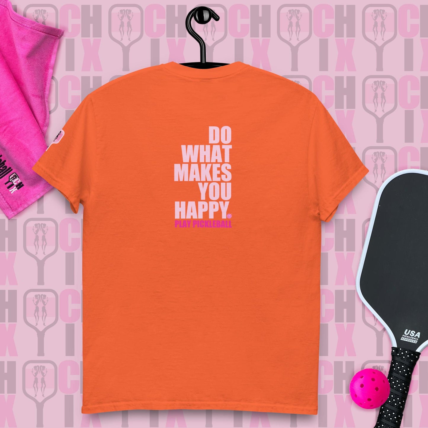 pickleball CHIX "Do What Makes you Happy, Play Pickleball" many color choices, Order "MATCHING partner SHIRTS"