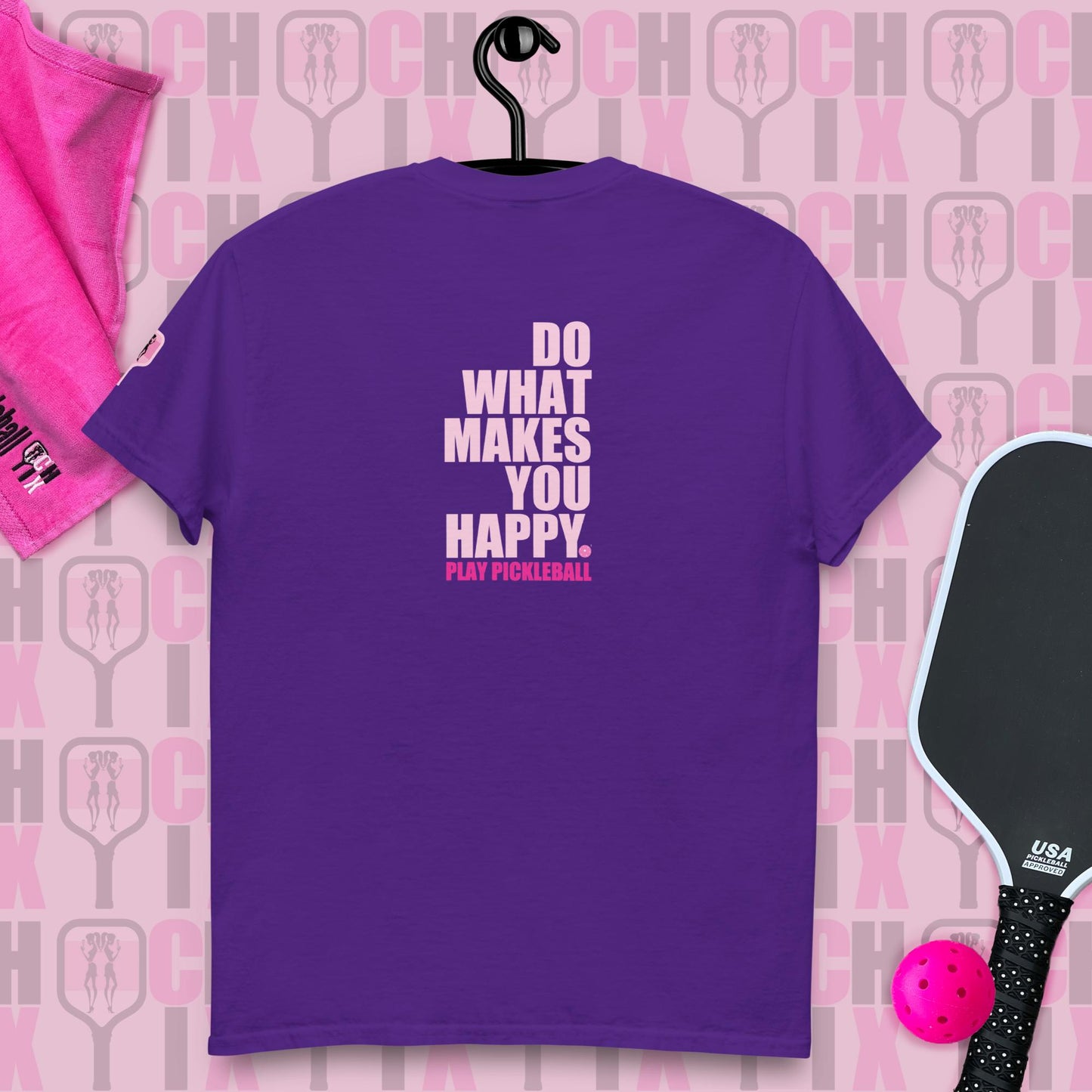pickleball CHIX "Do What Makes you Happy, Play Pickleball" many color choices, Order "MATCHING partner SHIRTS"