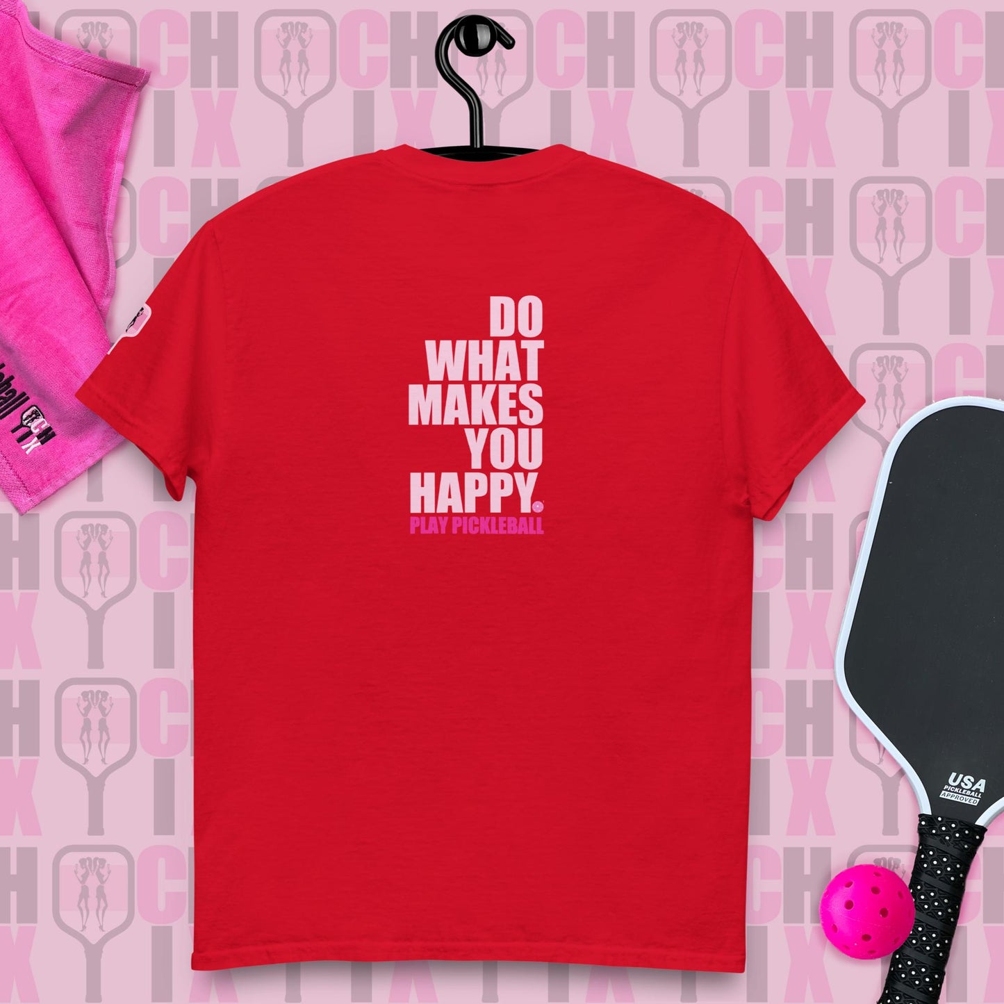 pickleball CHIX "Do What Makes you Happy, Play Pickleball" many color choices, Order "MATCHING partner SHIRTS"