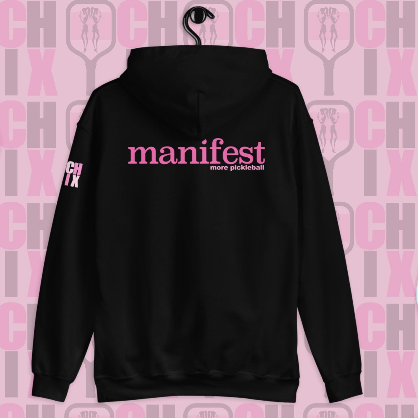 Pickleball CHIX "Manifest more Pickleball" Unisex Hoodie
