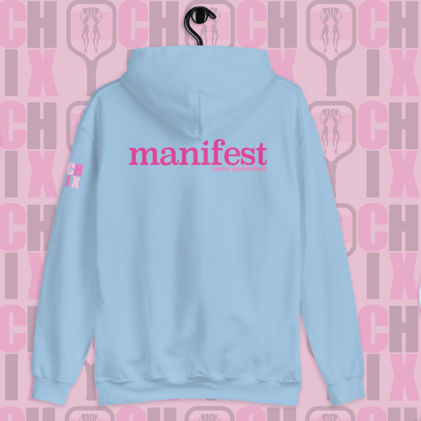 Pickleball CHIX "Manifest more Pickleball" Unisex Hoodie