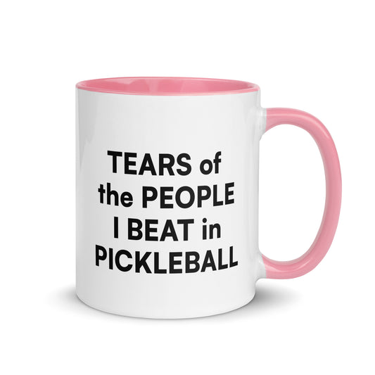 pickleball CHIX "TEARS of the PEOPLE I BEAT at PICKLEBALL" (Spring Soirée Collection) Mug