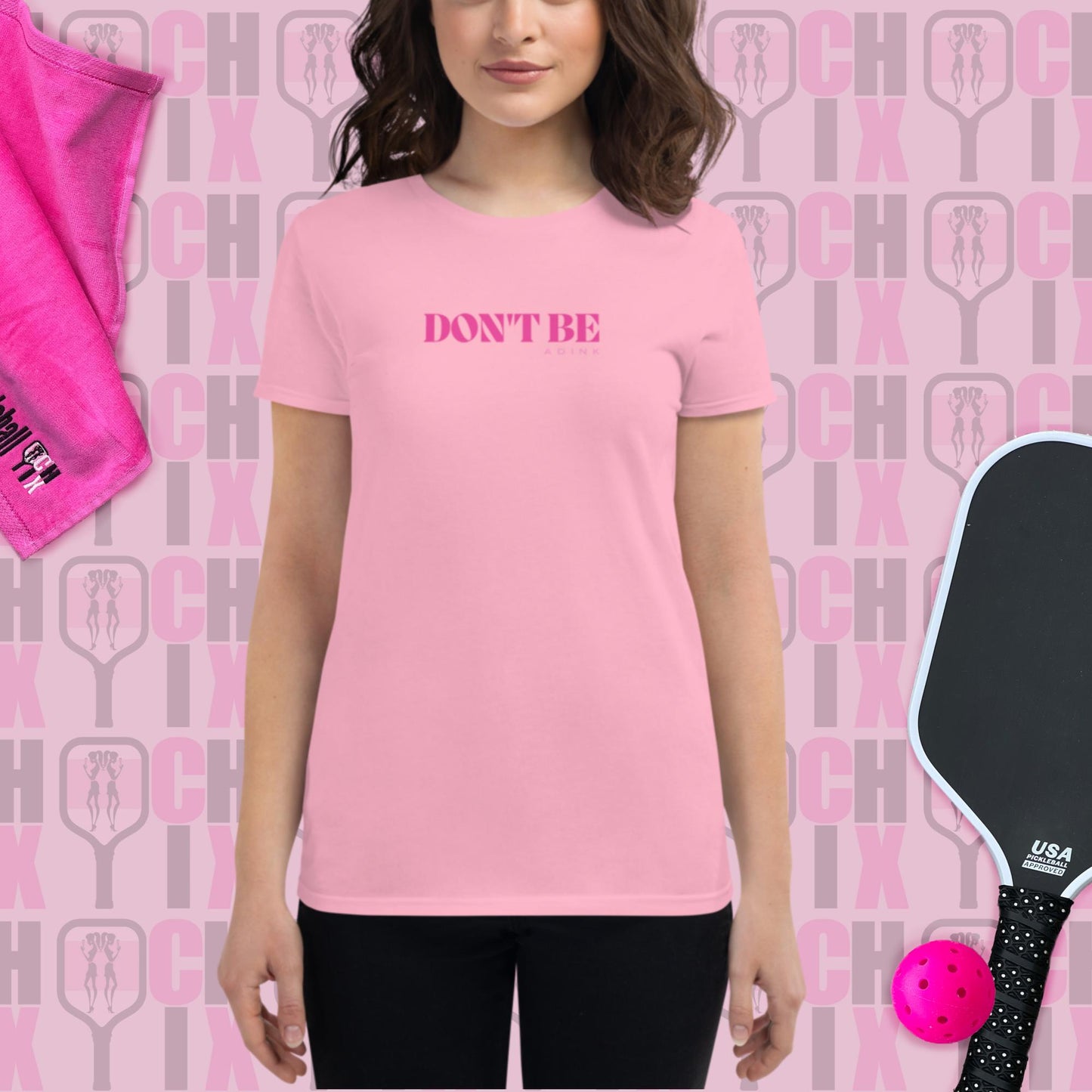 pickleball CHIXDon't be a DINK ladies