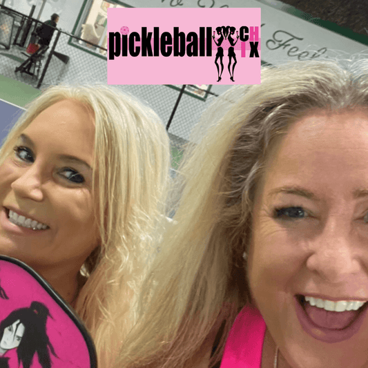 We are the "Pickleball CHIX" Annie + Rebecca - Pickleball Chix