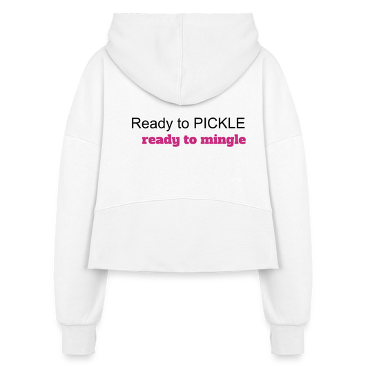Ready to Pickle - Ready to Mingle Women's Half Zip Cropped Hoodie - white