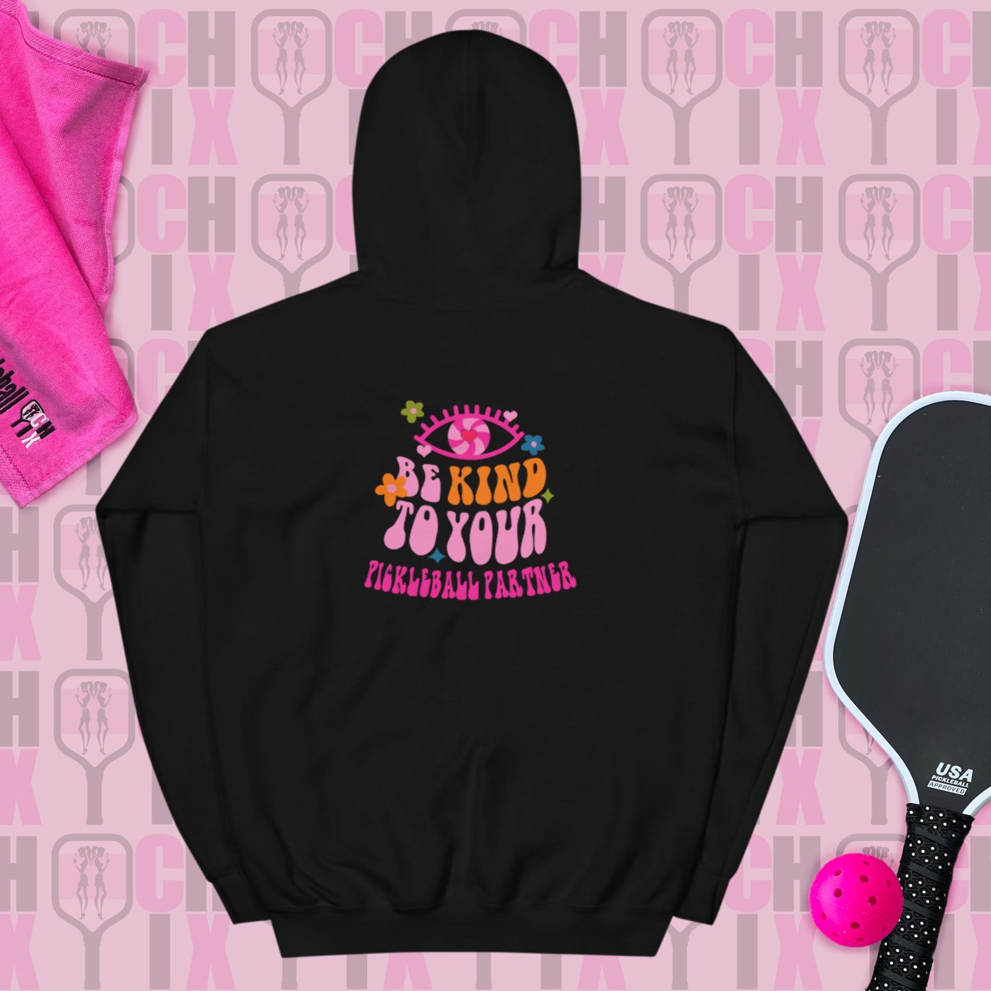 pickleballCHIX, Comfy, Cozy "Be Kind to your Pickleball Partner" Unisex Hoodie