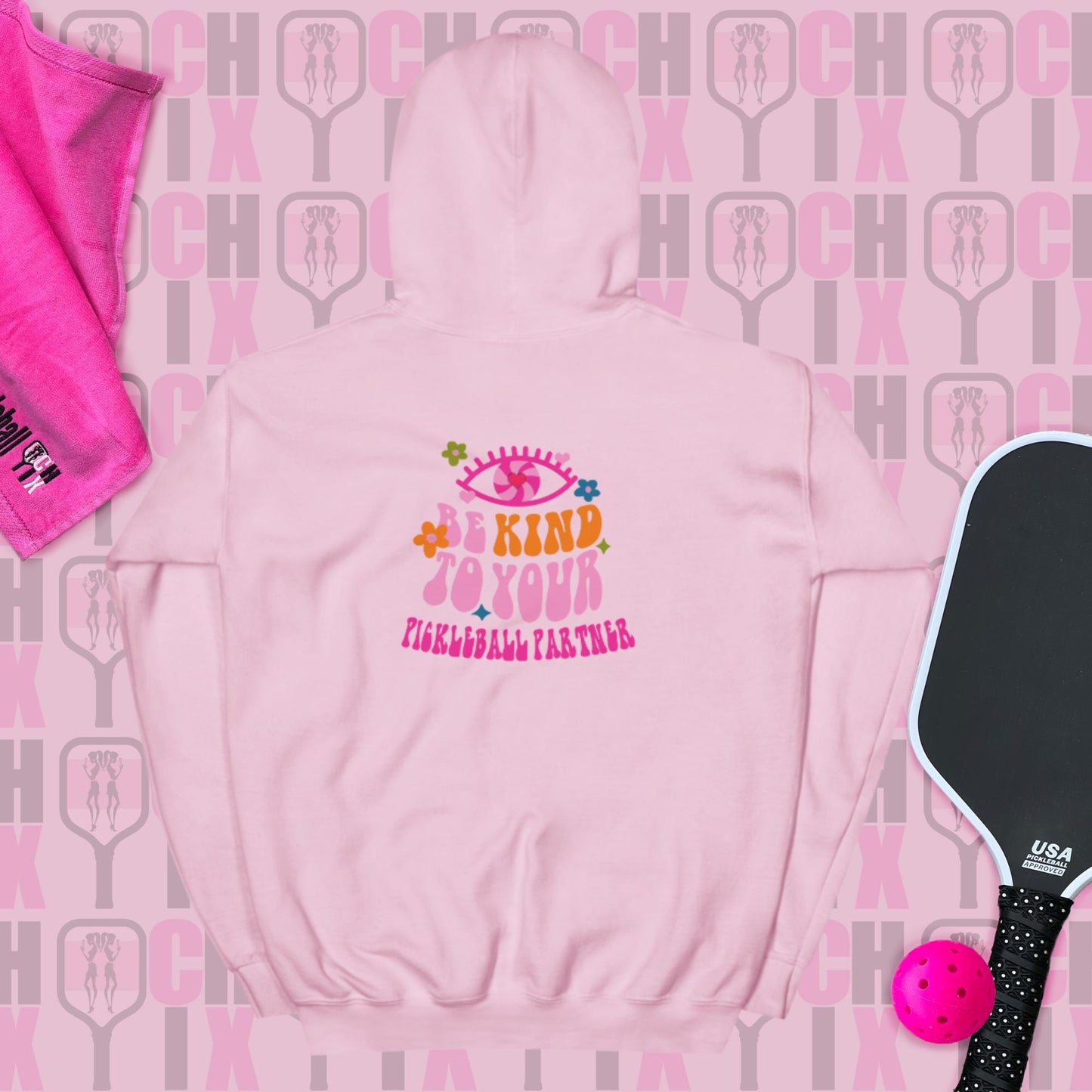 pickleballCHIX, Comfy, Cozy "Be Kind to your Pickleball Partner" Unisex Hoodie